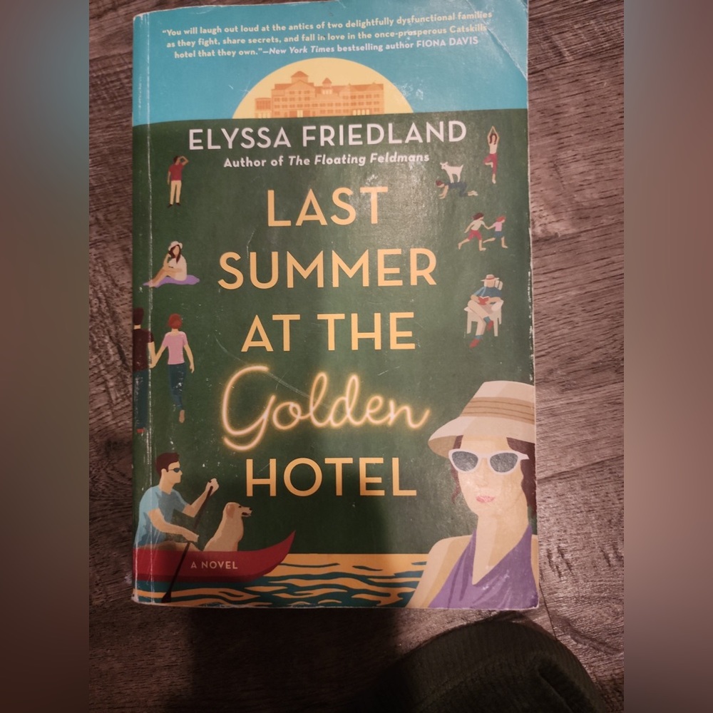 Last summer at the Golden hotel by Elyssa Friedland